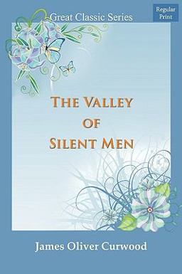 The Valley of Silent Men