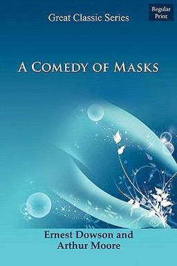 A Comedy of Masks