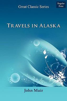 Travels in Alaska
