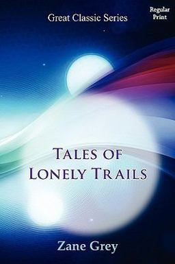 Tales of Lonely Trails