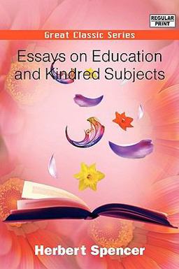 Essays on Education and Kindred Subjects