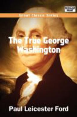 The True George Washington