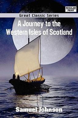 A Journey to the Western Isles of Scotland