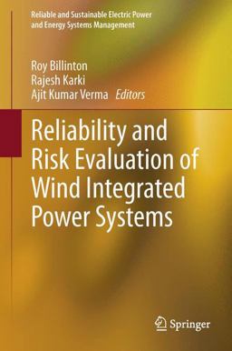 Reliability and Risk Evaluation of Wind Integrated Power Systems Reliability and Risk Evaluation of Wind Integrated Power Systems