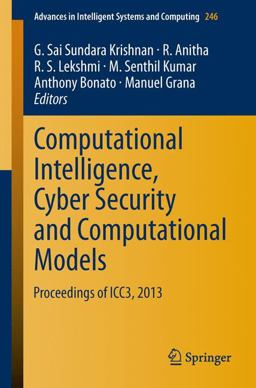 Computational Intelligence, Cyber Security and Computational Models Computational Intelligence, Cyber Security and Computational Models