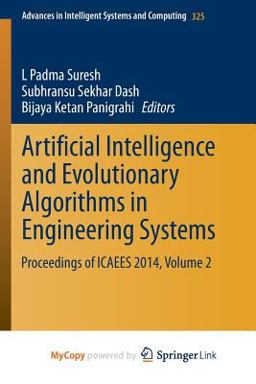Artificial Intelligence and Evolutionary Algorithms in Engineering Systems Artificial Intelligence and Evolutionary Algorithms in Engineering Systems