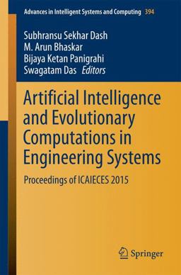 Artificial Intelligence and Evolutionary Computations in Engineering Systems Artificial Intelligence and Evolutionary Computations in Engineering Systems