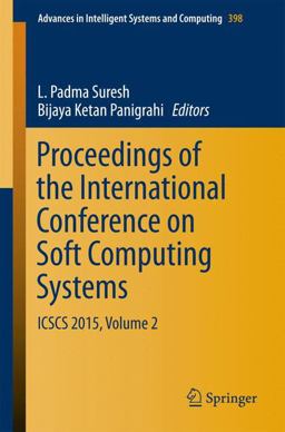 Proceedings of the International Conference on Soft Computing Systems Proceedings of the International Conference on Soft Computing Systems