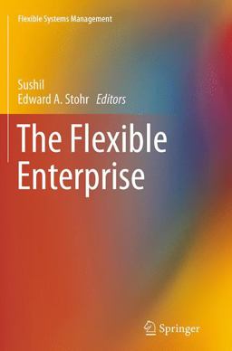 The Flexible Enterprise The Flexible Enterprise