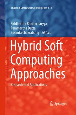 Hybrid Soft Computing Approaches