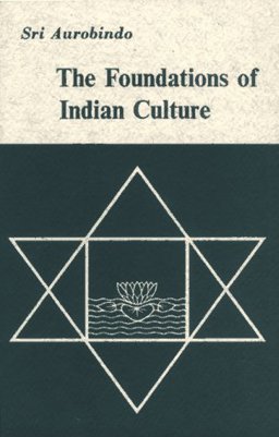 The Foundations of Indian Culture