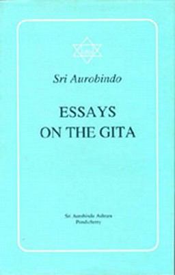 Essays on the Gita