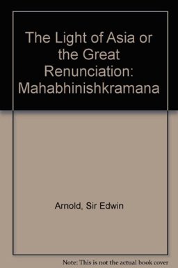 Light of Asia or the Great Renunciation