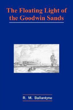 The Floating Light of the Goodwin Sands
