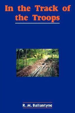 In the Track of the Troops