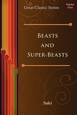 Beasts and Super-Beasts