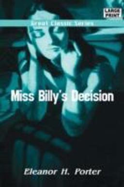 Miss Billy's Decision Miss Billy's Decision
