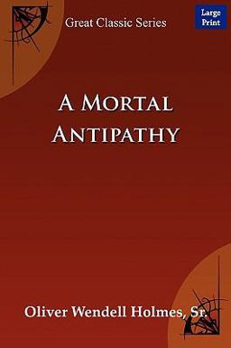 A Mortal Antipathy