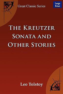 The Kreutzer Sonata and Other Stories