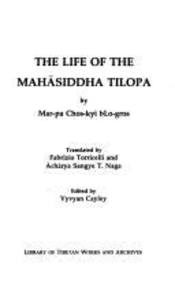 Life of the Mahasiddha Tilopa  9788185102917 Front Cover