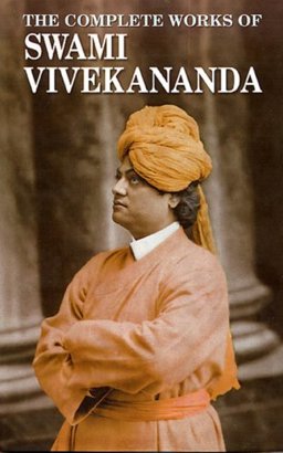 Complete Works of Swami Viveananda Complete Works of Swami Viveananda