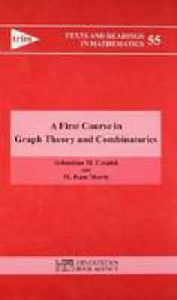 First Course in Graph Theory and Combinatorics  9788185931982 Front Cover