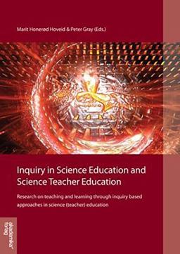 Inquiry in Science Education and Science Teacher Education