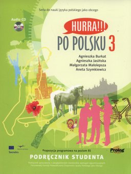 Hurra!!! Po Polsku: Student's Textbook Volume 3 Free Audio CD  9788360229286 Front Cover