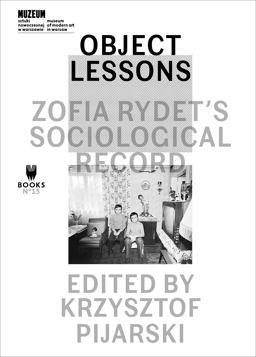 Object Lessons Zofia Rydet's Sociological Record  9788364177378 Front Cover