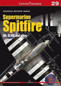 Supermarine Spitfire Mk. IX/XVI and Others  9788364596872 Front Cover