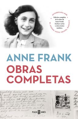 Obras Completas (Anne Frank) / Anne Frank: the Collected Works Obras Completas (Anne Frank) / Anne Frank: the Collected Works