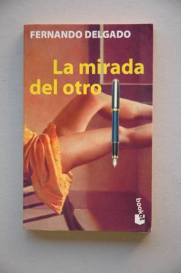 La Mirada Del Otro