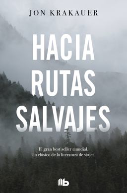 Hacia Rutas Salvajes / into the Wild