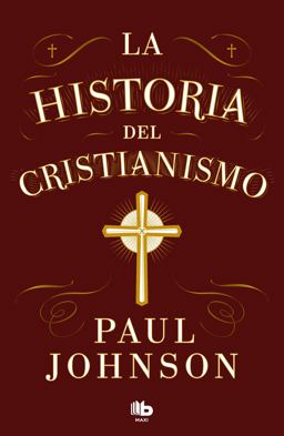 La Historia Del Cristianismo / History of Christianity