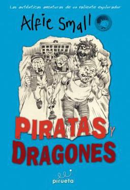 Diario de Alfie Small. Piratas y dragones