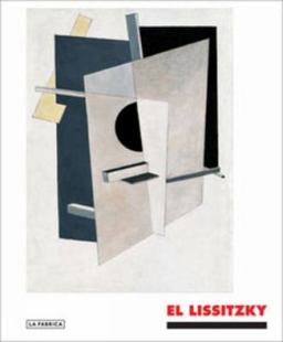 Lissitzky: the Experience of Totality 2014 9788415691532 Front Cover