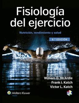 Fisiologï¿½a Del Ejercicio Nutriciï¿½n, Rendimiento y Salud 8th 9788416004706 Front Cover
