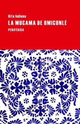 La mucama de Omicunlé:  9788416291083 Front Cover