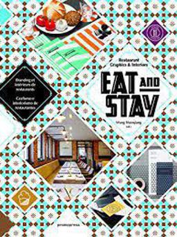 Eat and Stay Restaurant Graphics and Interiors  9788416504091 Front Cover