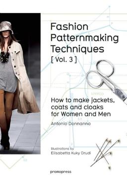 Fashion Patternmaking Techniques: How to Make Jackets, Coats and Cloaks for Women and Men  9788416504183 Front Cover