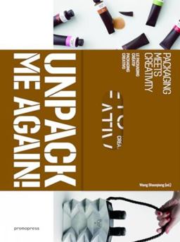 Unpack Me Again! Packaging Meets Creativity  9788416504534 Front Cover
