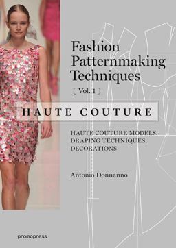 Fashion Patternmaking Techniques?: Haute Couture  9788416504664 Front Cover