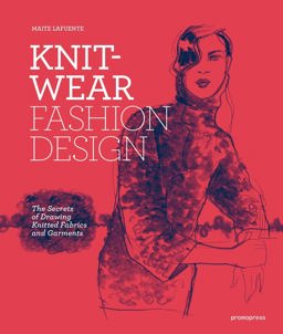 Knitwear Fashion Design The Secrets of Drawing Knitted Fabrics and Garments  9788416851171 Front Cover