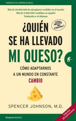 Quien Se Ha Llevado Mi Queso? 20 Aniversario