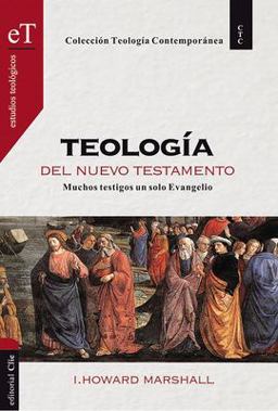 Teología Del Nuevo Testamento