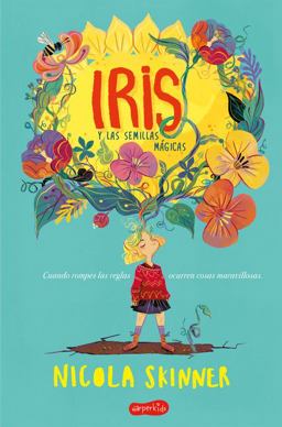 Iris y Las Semillas Mágicas (Bloom - Spanish Edition)