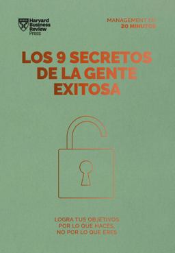 Los 9 Secretos de la Gente Exitosa. Serie Management en 20 Minutos (9 Things Successful People Do Differently. 20 Minutes Manager Spanish Edition)