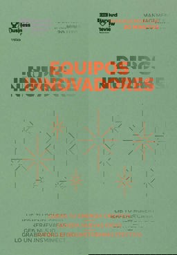 Equipos Innovadores. Serie Management en 20 Minutos (Innovative Teams Spanish Edition)