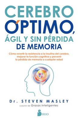 Cerebro Optimo, Agil y Sin Perdida de Memoria Cerebro Optimo, Agil y Sin Perdida de Memoria