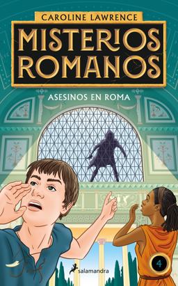 Asesinos en Roma / the Assassins of Rome. the Roman Mysteries